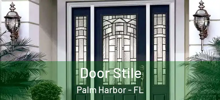  Door Stile Palm Harbor - FL