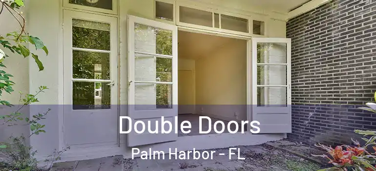  Double Doors Palm Harbor - FL